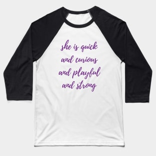 Quick and Curious Baseball T-Shirt